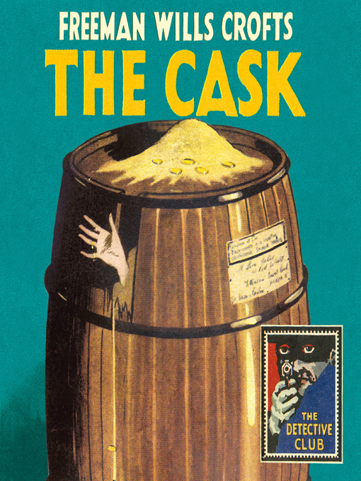 Title details for The Cask by Freeman Wills Crofts - Available